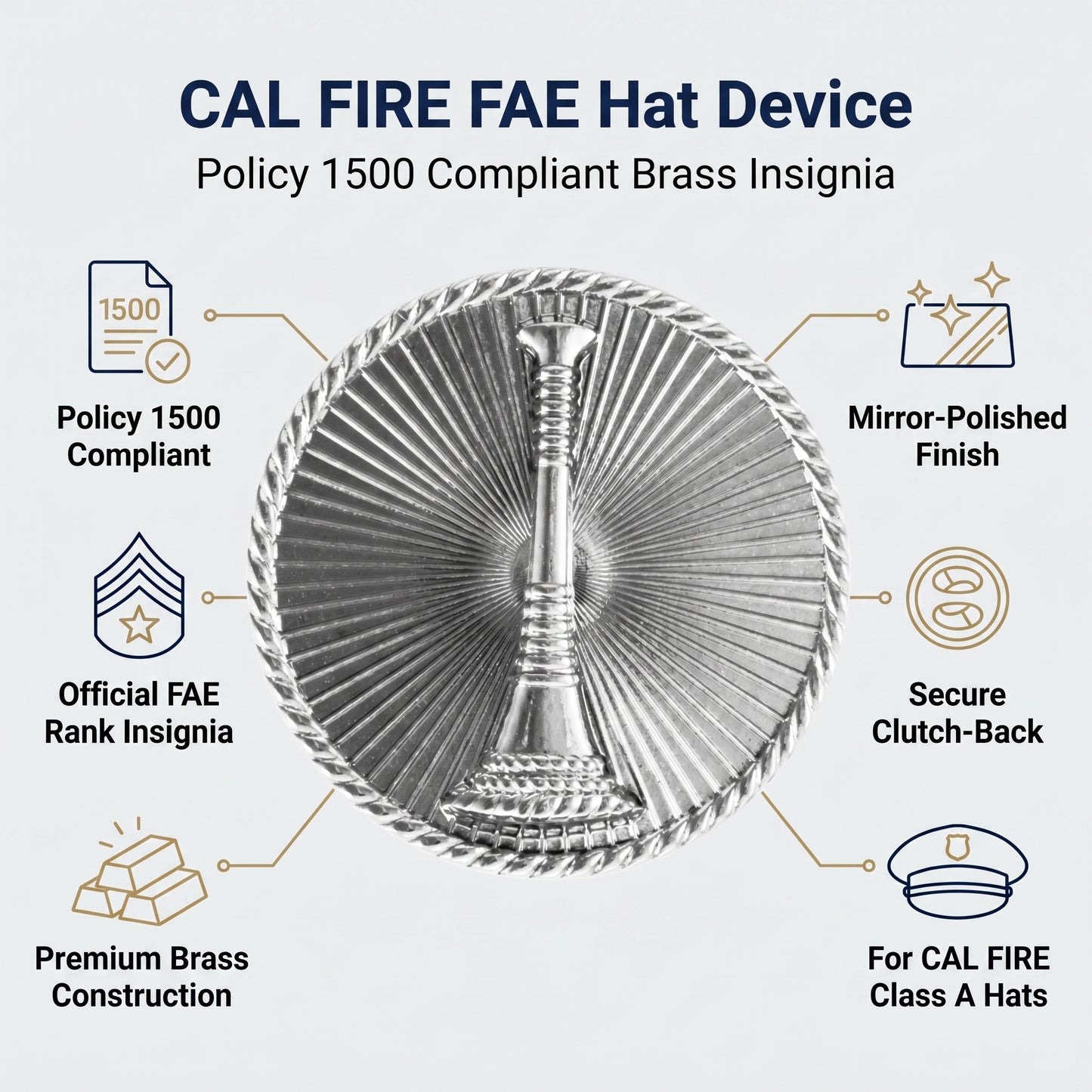 CAL FIRE FAE Hat Device features - Policy 1500 compliant, official Fire Apparatus Engineer rank insignia, premium brass, mirror-polished, secure clutch-back, for Class A hats