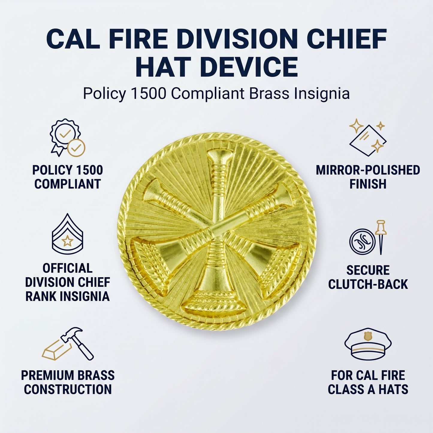 CAL FIRE Division Chief Hat Device features - Policy 1500 compliant, official Division Chief rank insignia, premium brass, mirror-polished, secure clutch-back, for Class A hats