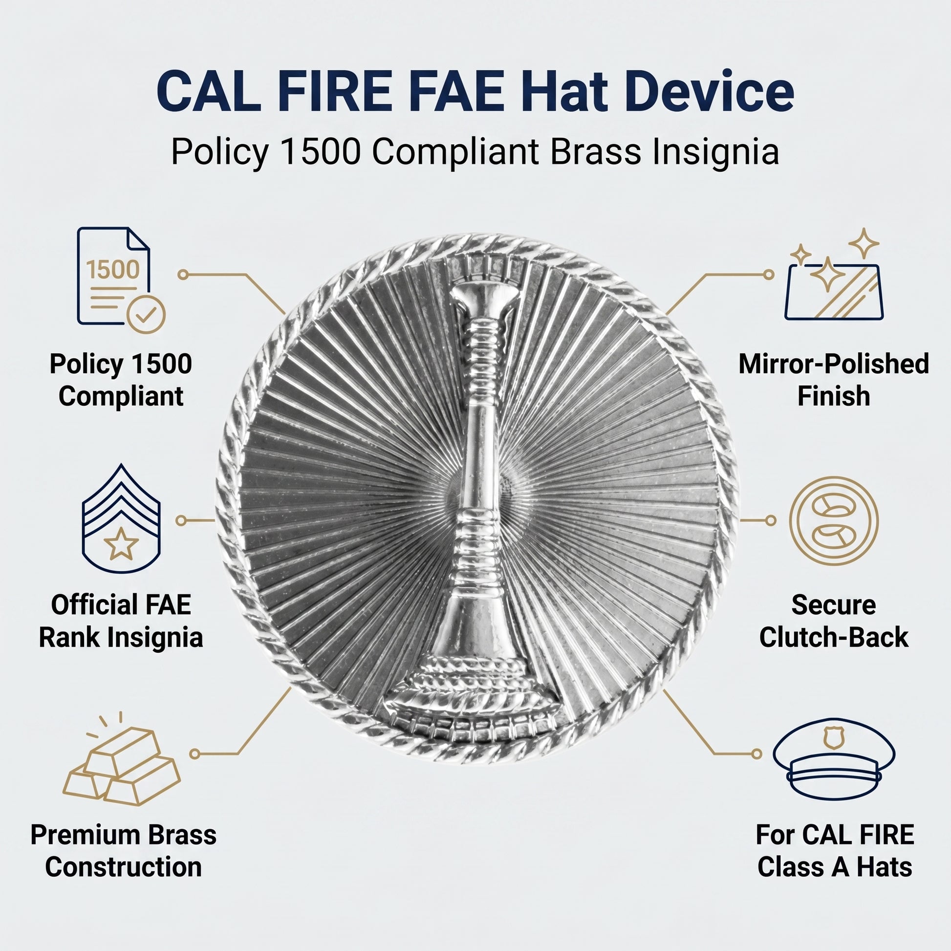 CAL FIRE FAE Hat Device features - Policy 1500 compliant, official Fire Apparatus Engineer rank insignia, premium brass, mirror-polished, secure clutch-back, for Class A hats