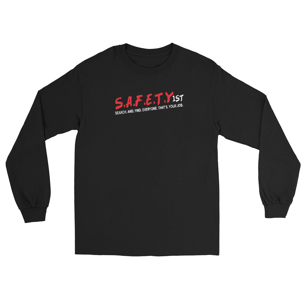 S.A.F.E.T.Y 1st  Long Sleeve Shirt